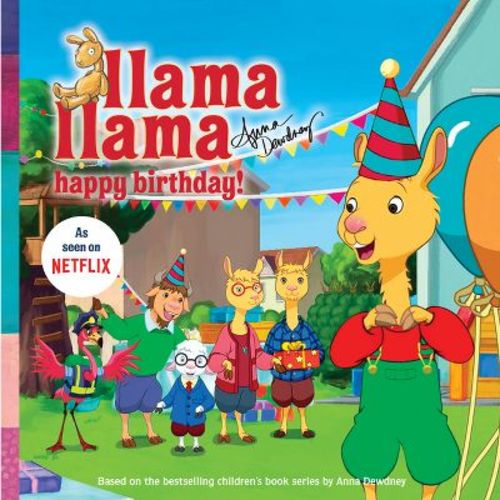 Llama Llama Happy Birthday! - by Anna Dewdney (Paperback)