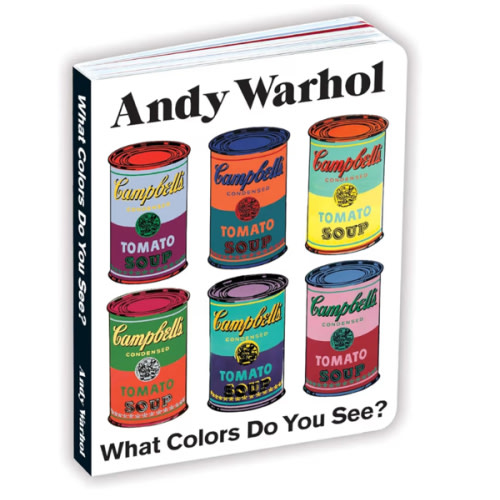 Andy Warhol What Colors Do You See? Board Book