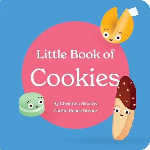 Little Book of Cookies Board Book for Babies and Toddlers Rhymes about Baking in the Kitchen with Kids Baby Book 0-12 Months Childrens books ages 0-3