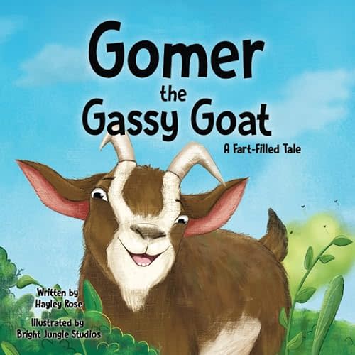 Gomer the Gassy Goat: A Fart-Filled Tale (Fart-Filled Tales) Paperback – January 25, 2021
