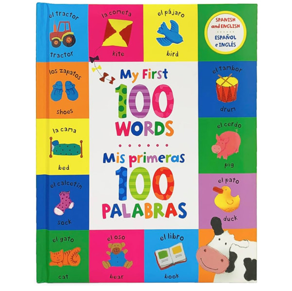 My First 100 Words - Mis Primeras 100 Palabras - English / Spanish First Words Bilingual Book, Ages 1-7 (en español)