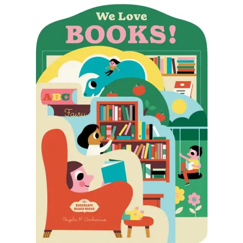 Bookscape Board Books: We Love Books! a book by Ingela P Arrhenius - Bookshop.org US