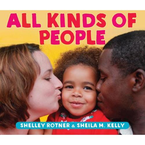 All Kinds of People a book by Shelley Rotner - Bookshop.org US
