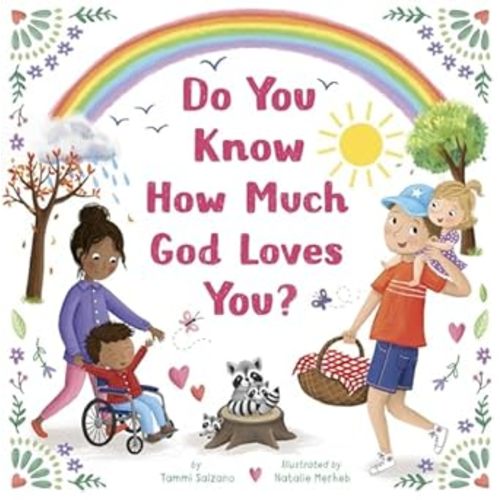Amazon.com: Do You Know How Much God Loves You?: 9781664300156: Salzano, Tammi, Merheb, Natalie: Books
