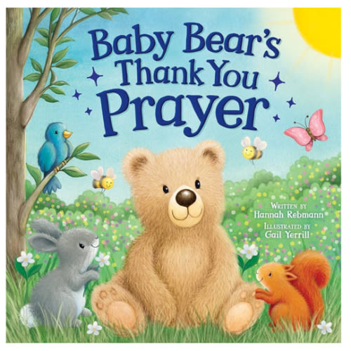 Baby Bear’s Thank You Prayer - Bedtime Board Book for Toddlers, Ages 0-4 - Part of the Tender Moments Series
