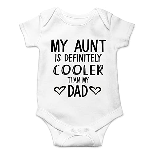My Aunt Is Definitely Cooler Than My Dad - Funny Baby Essentials Bodysuit - Newborn Boy Clothes