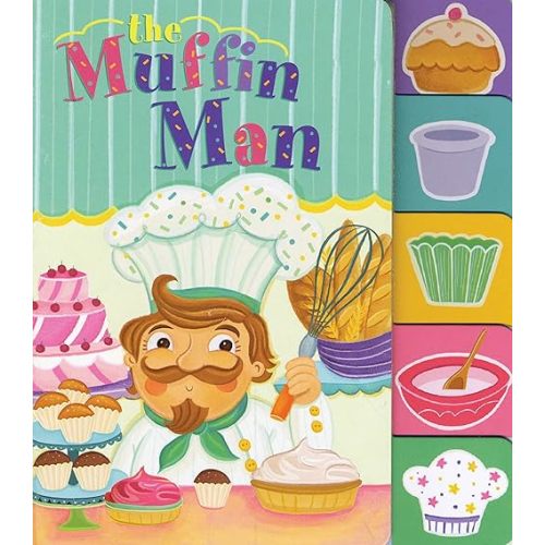 The Muffin Man (Nursery Rhyme Board Books) Board book – September 1, 2021