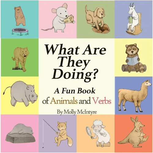 What Are They Doing?: Combines Animals with Verbs