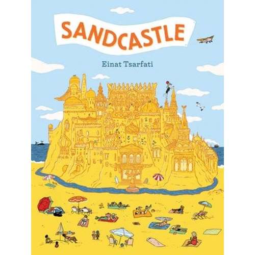Sandcastle a book by Einat Tsarfati and Einat Tsarfati - Bookshop.org US