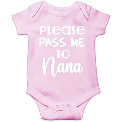 CBTwear Please Pass Me to Nana - Baby Clothes - Funny Newborn Bodysuit Outfits for Boys and Girls