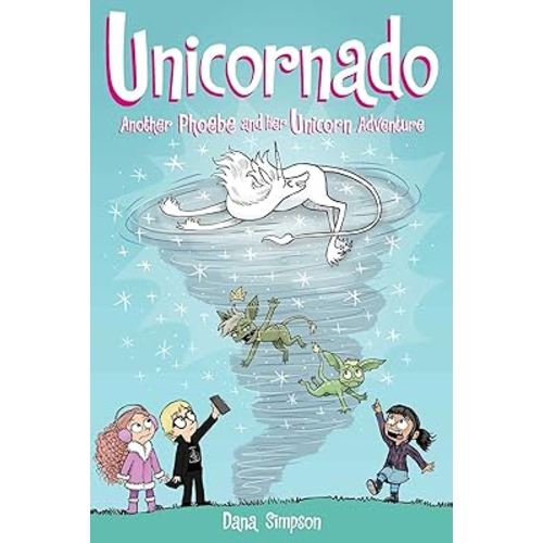 Unicornado: Another Phoebe and Her Unicorn Adventure (Volume 16)
