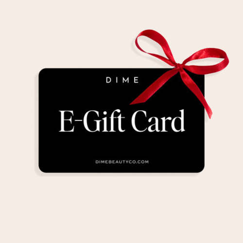 E-Gift Card - Dime Beauty