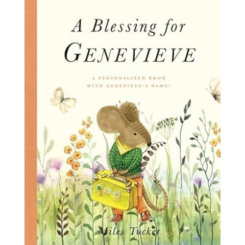A Blessing for Genevieve: A Personalized Book with Genevieve’s Name!