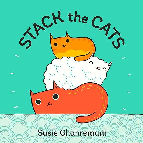 Stack the Cats Hardcover – Picture Book, May 2, 2017