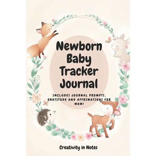 Newborn Daily Logbook - Baby Activity Book with prompts for easy tracking - 6x9 for easy travel, 80 pages: Mommy Journal with affirmations, feeding ... new moms, diaper changes, moods and wellbeing