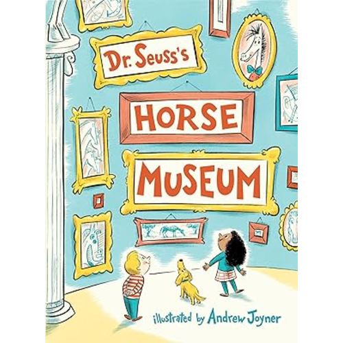 Dr. Seuss's Horse Museum (Classic Seuss)
