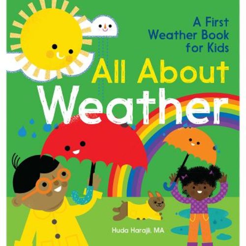 All about Weather - (The All about Picture Book) by Huda Harajli (Hardcover)