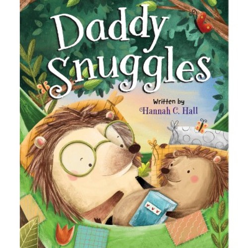 Daddy Snuggles - by  Hannah C Hall (Board Book)
