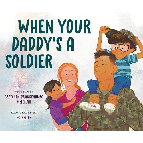 When Your Daddy's a Soldier