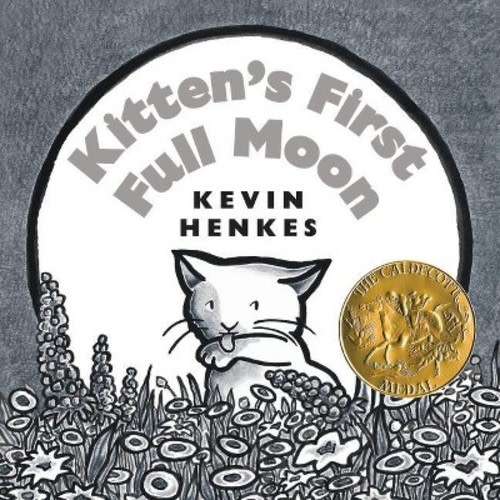 Kitten's First Full Moon Board Book - By Kevin Henkes