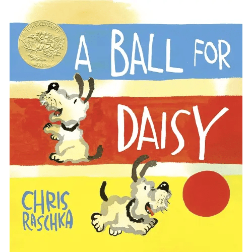 A Ball for Daisy: (Caldecott Medal Winner) (Caldecott Medal - Winner Title(s))
