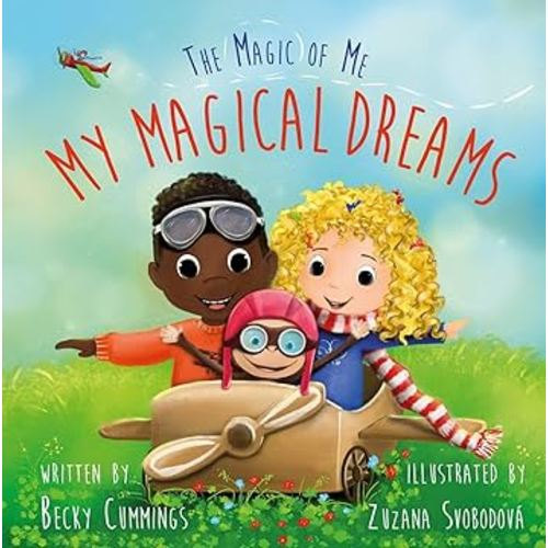My Magical Dreams - Show Kids how to Reach Goals and Dream Big!