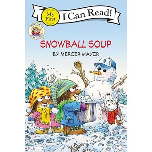 Snowball Soup (Little Critter, My First I Can Read)