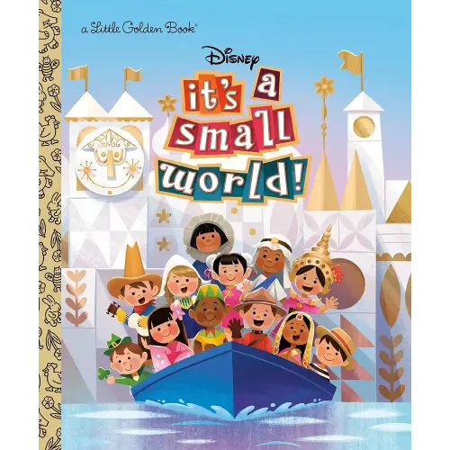 It's a Small World (Disney Classic) (Little Golden Book)
