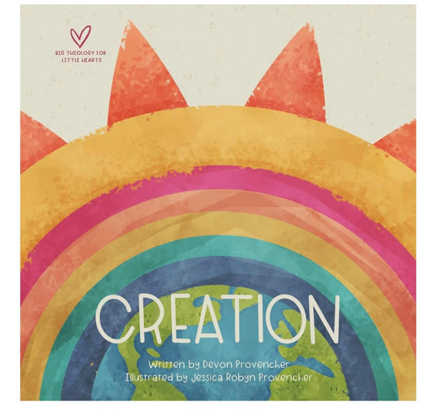 Creation (Big Theology for Little Hearts)