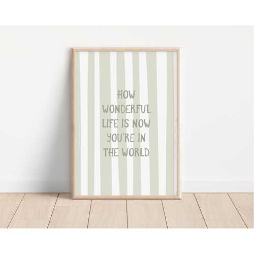 How Wonderful Life Is Nursery Print / sage green nursery wall art, nursery print, nursery quote print, playroom wall art, PRINTABLE WALL ART