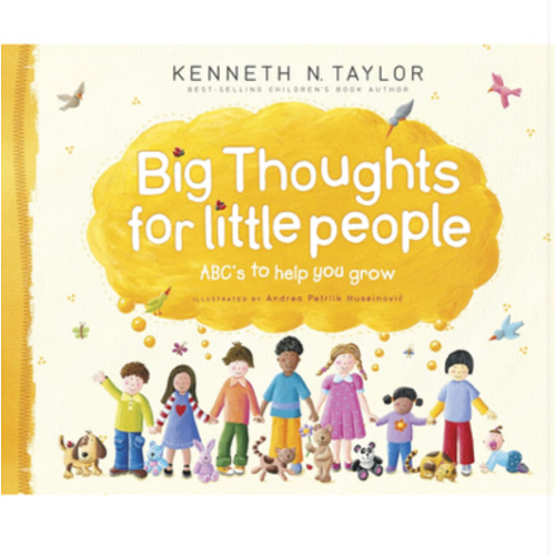 Big Thoughts for Little People: ABC's to Help You Grow