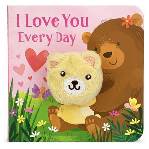 I Love You Every Day Finger Puppet Board Book for Babies and Toddlers; Valentine's Day, Holidays & More to Talk About Love
