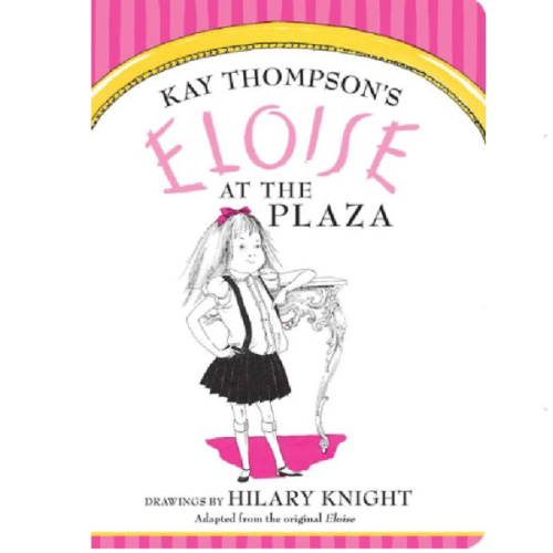 Eloise at The Plaza Board Book | Barnes & Noble®