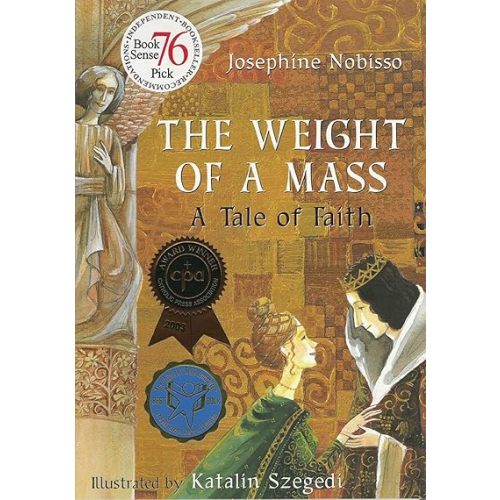 The Weight of a Mass: A Tale of Faith (The Theological Virtues Trilogy) Paperback – Picture Book, June 1, 2002