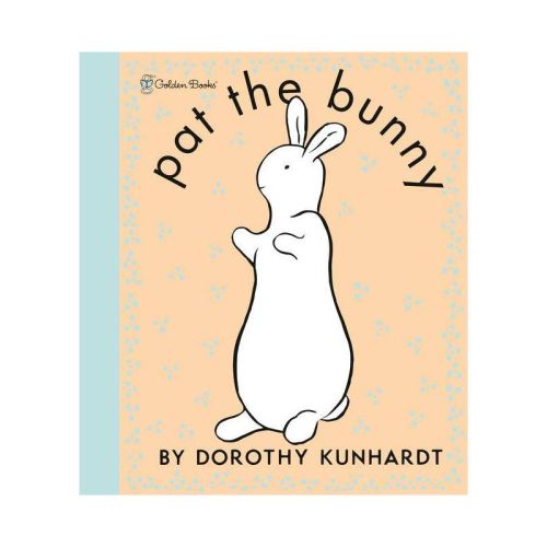 Pat The Bunny - By Dorothy Meserve Kunhardt (hardcover)