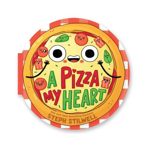 A Pizza My Heart (a Lift the Flap Shaped Novelty Board Book for Toddlers) - (Delish Delights) by Stephani Stilwell