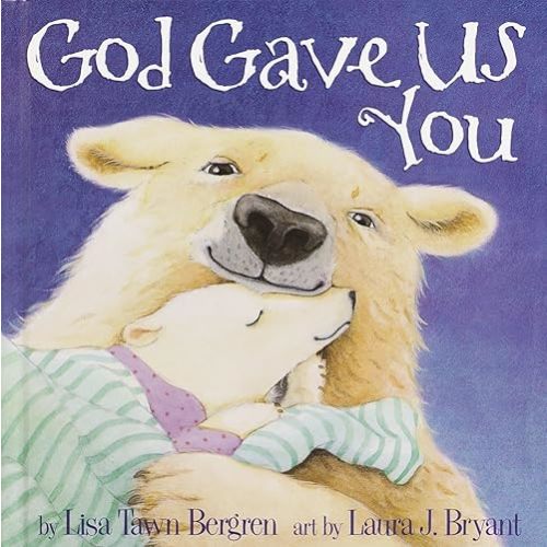 God Gave Us You Hardcover – Illustrated, September 19, 2000