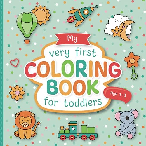 My First Coloring Book for Toddlers: Lovingly Designed Coloring Pages for Kids 1-3 Years Old | Large Motifs for Coloring to Promote Creativity and Motor Skills Paperback – July 21, 2022