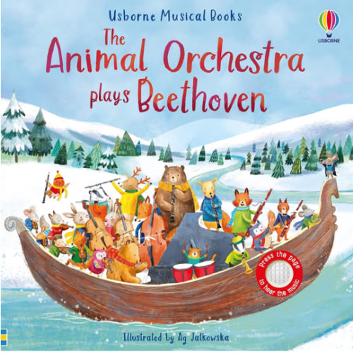 The Animal Orchestra Plays Beethoven: An Interactive Musical Book Introduction to the Beloved Classical Composer, with Five Musical Pieces