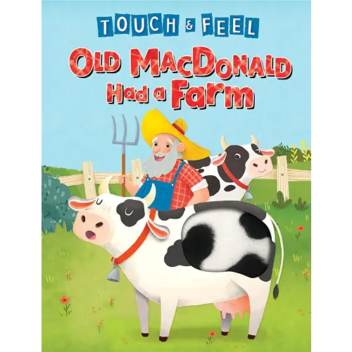Old MacDonald Had a Farm - Touch and Feel Storybook - Children's Board Book - Novelty Book (Touch & Feel Sensory Board Books for Baby & Toddler Time)