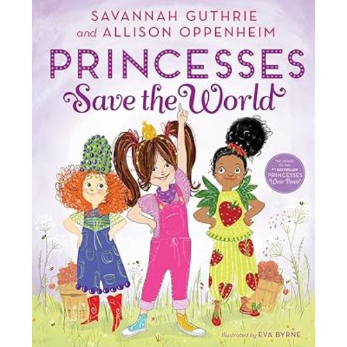 Princesses Save the World: A Picture Book