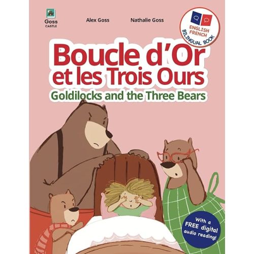 Goldilocks and the Three Bears - Boucle d'Or et les Trois Ours: French English Bilingual Book: Dual Language Children's Book for Kids Learning French (English French Bilingual Children's Books) Paperback – Large Print, December 1, 2024
