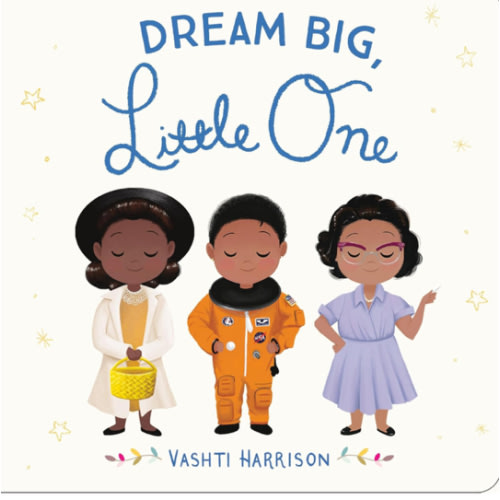 Dream Big, Little One (Vashti Harrison’s Little Ones, 1): Harrison, Vashti: 9780316475099: Amazon.com: Books