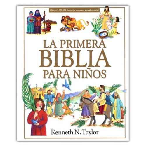La primera Biblia para niños (A Child's First Bible): Kenneth N. Taylor: 9781496444158 - Christianbook.com