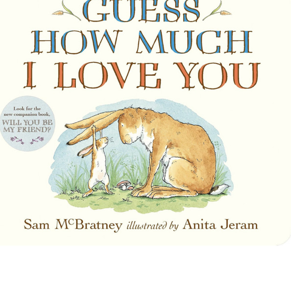 Guess How Much I Love You: (An Ideal Gift for Father's Day & Baby Showers, and Bedtime Story for Babies & Toddlers)