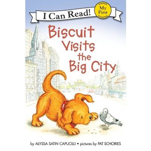 Biscuit Visits the Big City - (My First I Can Read) by Alyssa Satin Capucilli