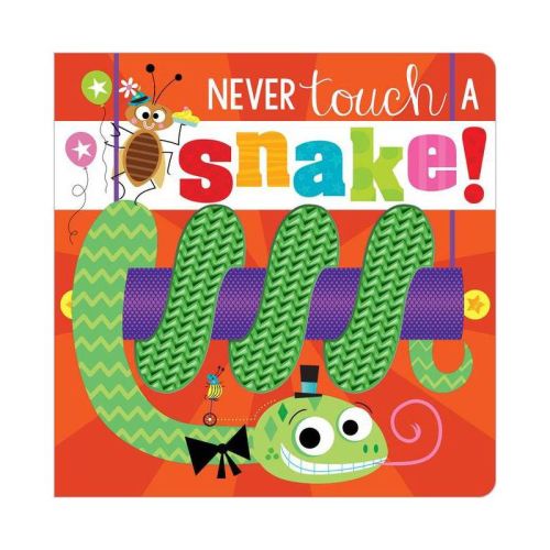 Never Touch A Snake! - by Stuart Lynch (Board Book)