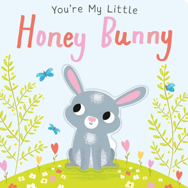 You're My Little Honey Bunny