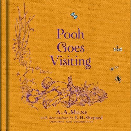 Winnie-the-Pooh: Pooh Goes Visiting: Special Edition of the Original Illustrated Story by A.A.Milne with E.H.Shepard’s Iconic Decorations. Collect the Range. Hardcover – Picture Book, February 14, 2023