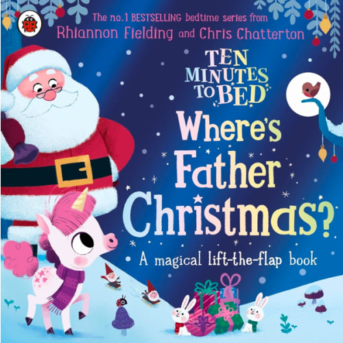 Ten Minutes to Bed: Where's Father Christmas?: Rhiannon Fielding: 9780241634127: Amazon.com: Books